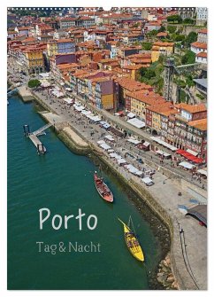 Porto Tag und Nacht (Wandkalender 2024 DIN A2 hoch), CALVENDO Monatskalender