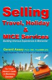 Selling Travel, Holiday & MICE Services (eBook, ePUB)