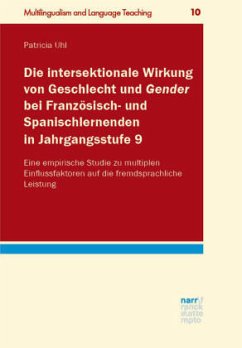 Die intersektionale Wirkung von Geschlecht und Gender bei Französisch- und Spanischlernenden in Jahrgangsstufe 9 - Uhl, Patricia