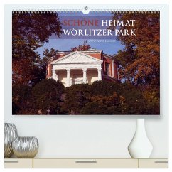 Schöne Heimat Wörlitzer Park (hochwertiger Premium Wandkalender 2024 DIN A2 quer), Kunstdruck in Hochglanz