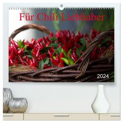 Für Chili Liebhaber (hochwertiger Premium Wandkalender 2024 DIN A2 quer), Kunstdruck in Hochglanz