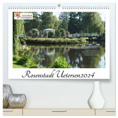 Rosenstadt Uetersen (hochwertiger Premium Wandkalender 2024 DIN A2 quer), Kunstdruck in Hochglanz - Rohwer, Klaus