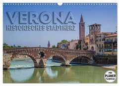 VERONA Historisches Stadtherz (Wandkalender 2024 DIN A3 quer), CALVENDO Monatskalender - Viola, Melanie