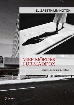 VIER MÖRDER FÜR MADDOX - EIN FALL FÜR SERGEANT MADDOX (eBook, ePUB) - Linington, Elizabeth