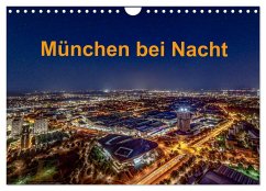 München bei Nacht (Wandkalender 2024 DIN A4 quer), CALVENDO Monatskalender