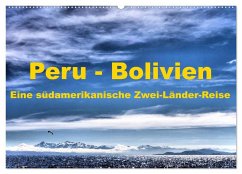 Peru - Bolivien. Eine südamerikanische Zwei-Länder-Reise (Wandkalender 2024 DIN A2 quer), CALVENDO Monatskalender - Langenkamp, Wolfgang-A.