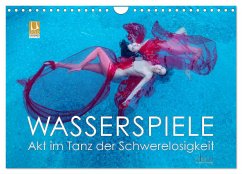Wasserspiele - Akt im Tanz der Schwerelosigkeit (Wandkalender 2024 DIN A4 quer), CALVENDO Monatskalender - Allgaier, Ulrich