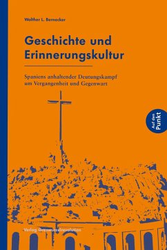 Geschichte und Erinnerungskultur - Bernecker, Walther L.
