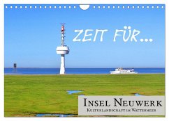 Zeit für... Insel Neuwerk - Kulturlandschaft im Wattenmeer (Wandkalender 2024 DIN A4 quer), CALVENDO Monatskalender