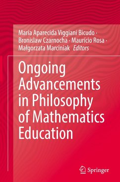 Ongoing Advancements in Philosophy of Mathematics Education