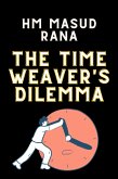The Time Weaver's Dilemma (eBook, ePUB)