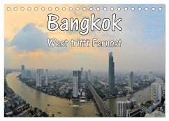Bangkok: West trifft Fernost (Tischkalender 2024 DIN A5 quer), CALVENDO Monatskalender