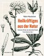 Heilkräftiges aus der Natur - Bild 1