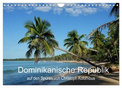Dominikanische Republik auf den Spuren von Cristoph Kolumbus (Wandkalender 2024 DIN A4 quer), CALVENDO Monatskalender