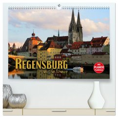 Regensburg erleben (hochwertiger Premium Wandkalender 2024 DIN A2 quer), Kunstdruck in Hochglanz