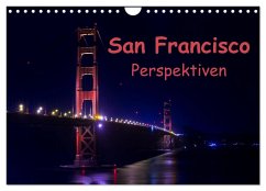 San Francisco Perspektiven (Wandkalender 2024 DIN A4 quer), CALVENDO Monatskalender