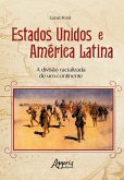 Estados Unidos e América Latina: A Divisão Racializada de um Continente (eBook, ePUB)