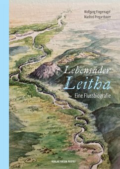 Lebensader Leitha - Fingernagel, Wolfgang;Pregartbauer, Manfred