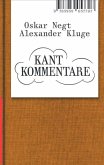 Oskar Negt/Alexander Kluge: Kant Kommentare