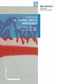 Le travail social impossible (eBook, PDF)