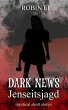 Dark News - Jenseitsjagd (eBook, ePUB) - Bild 1