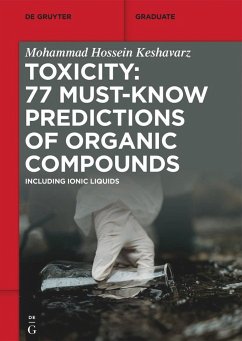 Toxicity: 77 Must-Know Predictions of Organic Compounds - Keshavarz, Mohammad Hossein