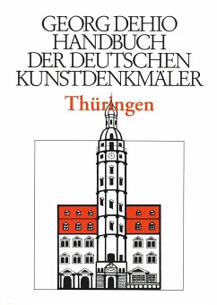 Handbuch der Deutschen Kunstdenkmäler. Thüringen - Dehio, Georg