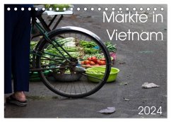 Märkte in Vietnam (Tischkalender 2024 DIN A5 quer), CALVENDO Monatskalender - Sandner, Annette