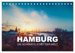 Hamburg - die schönste Stadt der Welt (Tischkalender 2024 DIN A5 quer), CALVENDO Monatskalender - Kunde, Florian