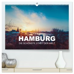 Hamburg - die schönste Stadt der Welt (hochwertiger Premium Wandkalender 2024 DIN A2 quer), Kunstdruck in Hochglanz