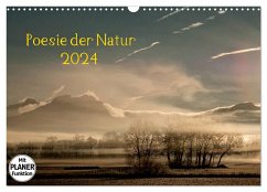 Poesie der Natur (Wandkalender 2024 DIN A3 quer), CALVENDO Monatskalender