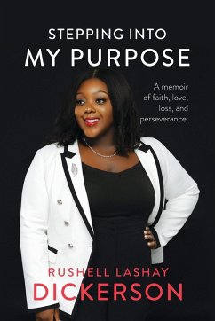 Stepping Into My Purpose - Dickerson, Rushell Lashay