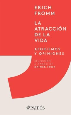 La Atracción de la Vida - Fromm, Erich