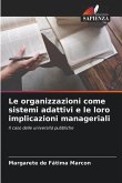 Le organizzazioni come sistemi adattivi e le loro implicazioni manageriali