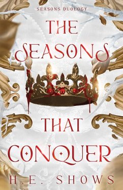 The Seasons that Conquer - Shows, H. E.