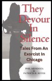 They Devour in Silence: Tales from an Exorcist in Chicago