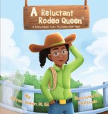 A Reluctant Rodeo Queen A Reluctant Rodeo Queen
