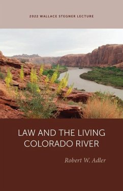 Law and the Living Colorado River - Adler, Robert W