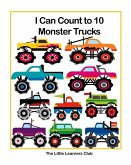 I Can Count to 10 - Monster Trucks