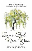 Same God, New You: Devotions for Personal & Spiritual Growth