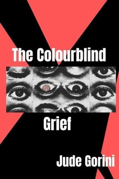 The Colourblind Grief - Gorini, Jude