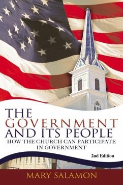 The Government And Its People - 2nd Edition: How The Church Can Participate In Government - Salamon, Mary