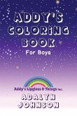 Addy's Coloring Book For Boys