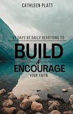31 Days of Daily Devotions to Build & Encourage Your Faith