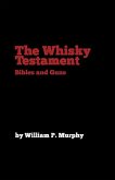 The Whisky Testament: Bibles and Guns