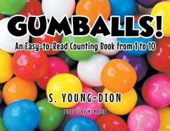 Gumballs!: An Easy-to-Read Counting Book From 1-10 - Young-Dion, S.