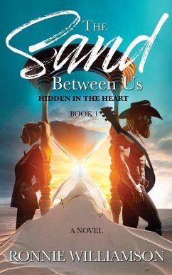 The Sand Between Us: Hidden In The Heart - Williamson, Ronnie