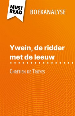 Ywein, de ridder met de leeuw van Chrétien de Troyes (Boekanalyse) (eBook, ePUB) - Seret, Hadrien