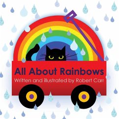 All About Rainbows - Carr, Robert J