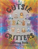 Cutsie Critters Coloring Book: Volume 1